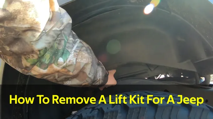 How To Remove A Lift Kit For A Jeep